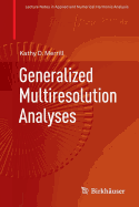 Generalized Multiresolution Analyses