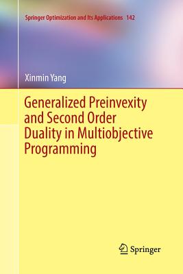 Generalized Preinvexity and Second Order Duality in Multiobjective Programming - Yang, Xinmin