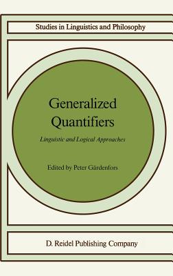 Generalized Quantifiers: Linguistic and Logical Approaches - G�rdenfors, Peter (Editor)
