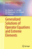 Generalized Solutions of Operator Equations and Extreme Elements