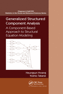 Generalized Structured Component Analysis: A Component-based Approach to Structural Equation Modeling