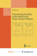 Generating Families in the Restricted Three-Body Problem