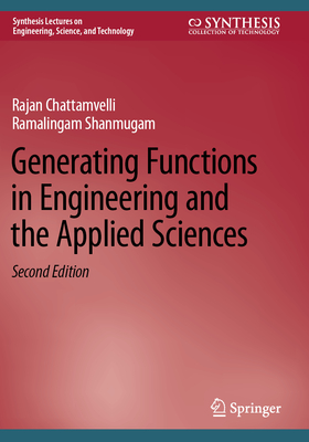 Generating Functions in Engineering and the Applied Sciences - Chattamvelli, Rajan, and Shanmugam, Ramalingam