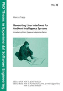 Generating User Interfaces for Ambient Intelligence Systems.: Introducing Client Types as Adaptation Factor.