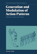 Generation and Modulation of Action Patterns