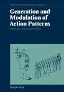 Generation and Modulation of Action Patterns
