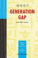 Generation Gap and Other Essays =: Sedae Chai