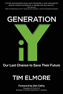 Generation Iy: Our Last Chance to Save Their Future