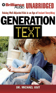 Generation Text: Raising Well-Adjusted Kids in an Age of Instant Everything