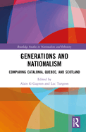 Generations and Nationalism: Comparing Catalonia, Quebec, and Scotland