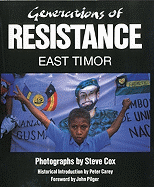 Generations of Resistance East Timor