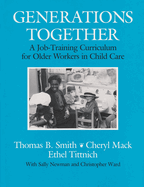 Generations Together: A Job-Training Curriculum for Older Workers in Child Care