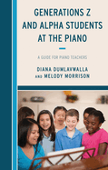 Generations Z and Alpha Students at the Piano