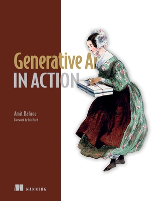 Generative AI in Action - Bahree, Amit