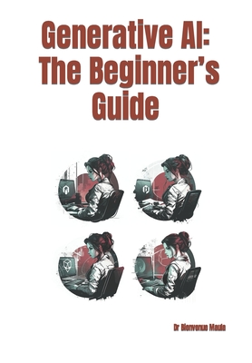 Generative AI: The Beginner's Guide - Maula, Bienvenue, Dr.