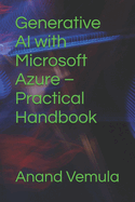 Generative AI with Microsoft Azure - Practical Handbook