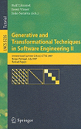 Generative and Transformational Techniques in Software Engineering II: International Summer School, GTTSE 2007, Braga, Portugal, July 2-7. 2007, Revised Papers