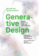 Generative Design: Visualize, Program, and Create with JavaScript in p5.js