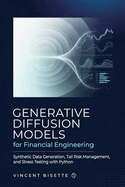 Generative Diffusion Models for Financial Engineering: Synthetic Data Generation, Tail Risk Management, and Stress Testing with Python