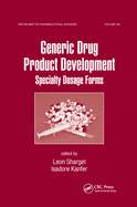 Generic Drug Product Development: Specialty Dosage Forms