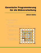 Generische Programmierung f?r die Bildverarbeitung