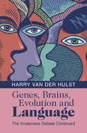 Genes, Brains, Evolution and Language