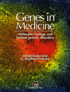Genes in Medicine: Molecular Biology and Human Genetic Disorders