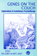 Genes on the Couch: Explorations in Evolutionary Psychotherapy