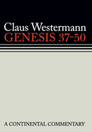 Genesis 37 - 50: Continental Commentaries