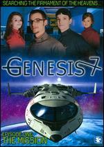 Genesis 7: Episode One - The Mission