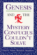 Genesis and the Mystery Confucius Couldn't Solve
