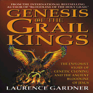 Genesis of the Grail Kings