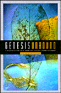 Genesis Unbound: A Proactive New Look at the Creation Account
