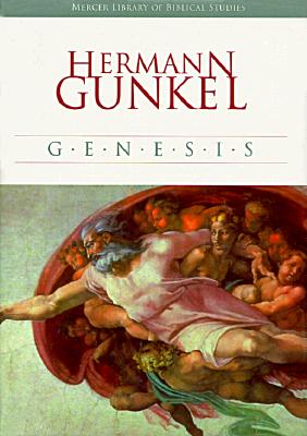 Genesis - Gunkel, Hermann, and Staton, Cecil P (Editor), and Blenkinsopp, Joseph (Editor)