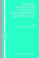 Genetic Algorithms and Fuzzy Multiobjective Optimization
