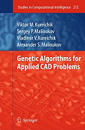 Genetic Algorithms for Applied CAD Problems