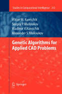 Genetic Algorithms for Applied CAD Problems