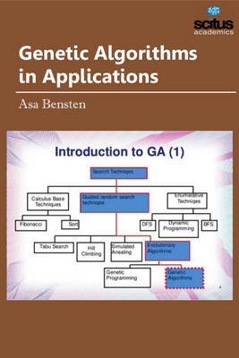 Genetic Algorithms in Applications - Bensten, Asa (Editor)