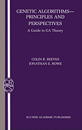 Genetic Algorithms: Principles and Perspectives: A Guide to Ga Theory