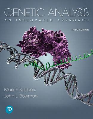 Genetic Analysis: An Integrated Approach Plus Mastering Genetics with Pearson Etext -- Access Card Package - Sanders, Mark, and Bowman, John