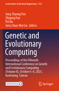 Genetic and Evolutionary Computing: Proceedings of the Fifteenth International Conference on Genetic and Evolutionary Computing (Volume II), October 6-8, 2023, Kaohsiung, Taiwan