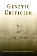 Genetic Criticism: Texts and Avant-Textes
