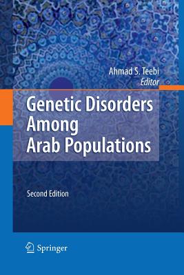 Genetic Disorders Among Arab Populations - Teebi, Ahmad S (Editor)