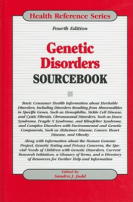 Genetic Disorders Sourcebook - Judd, Sandra J (Editor)