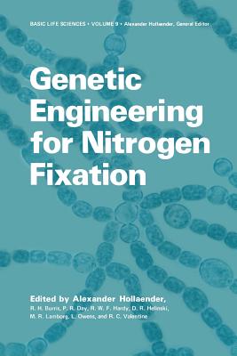 Genetic Engineering for Nitrogen Fixation - Hollaender, Alexander (Editor)