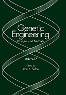 Genetic Engineering: Principles and Methods: Volume 17