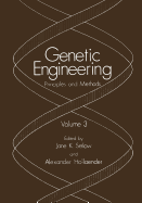 Genetic Engineering: Principles and Methods. Volume 3