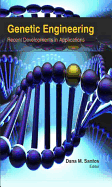 Genetic Engineering: Recent Developments in Applications
