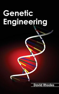 Genetic Engineering - Rhodes, David (Editor)