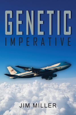 Genetic Imperative - Miller, Jim